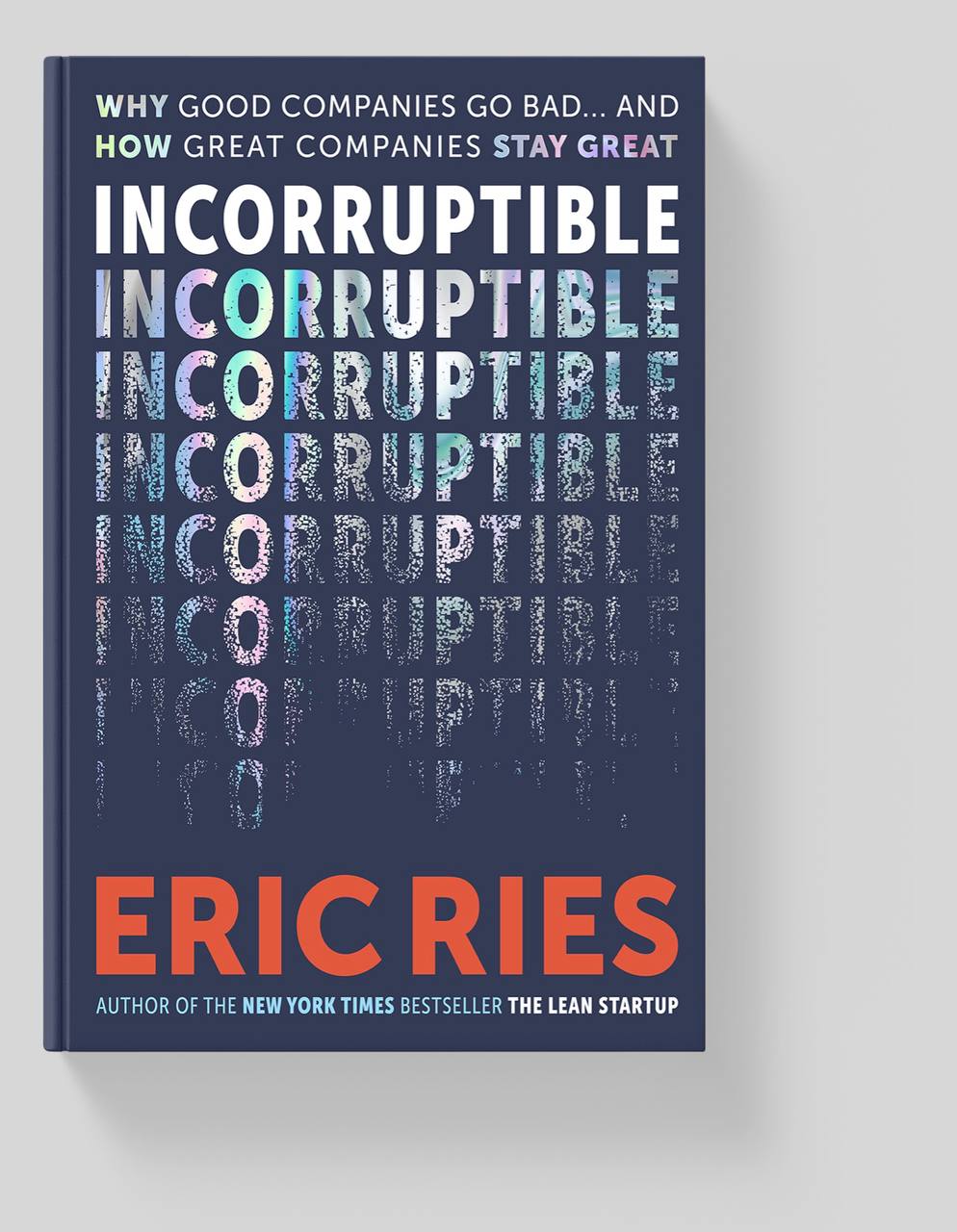 Новая книга Эрика Риса: Incorruptible