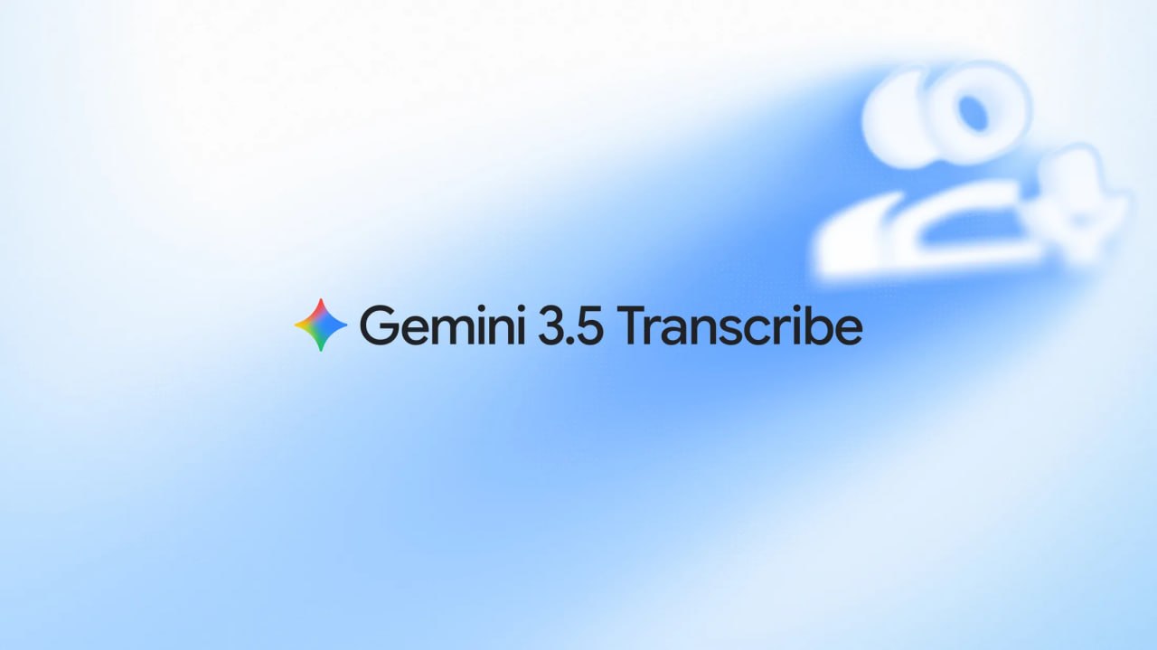 Google представила модель Gemini 3.5 Transcribe для распознавания речи