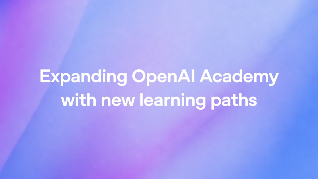 OpenAI расширила образовательную платформу Academy до 14 курсов