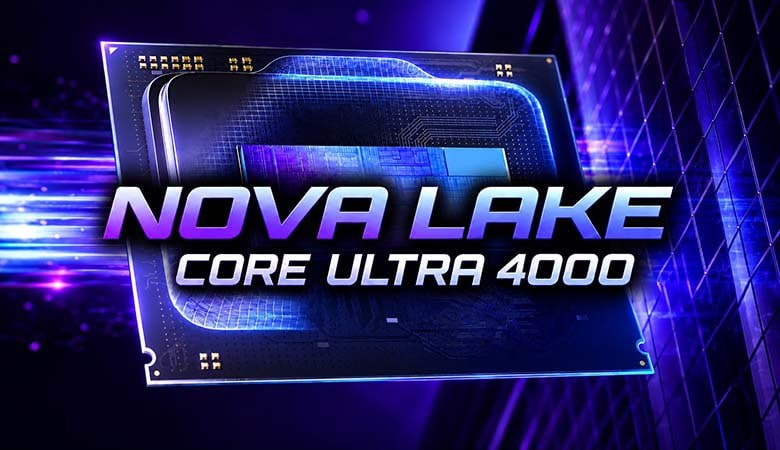 Intel переведёт все процессоры Nova Lake в линейку Core Ultra 4000